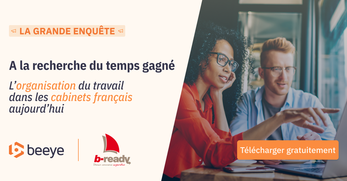 Enquête B-ready x Beeye : l'organisation du travail dans les cabinets comptables français